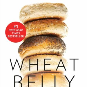 Wheat Belly (Revised and Expanded Edition): Lose the Wheat